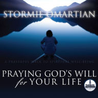 Praying God's Will for Your Life