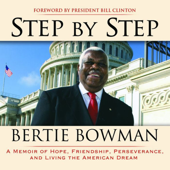 Step By Step: A Memoir of Hope, Friendship, Perserverance and Living the American Dream