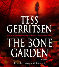 The Bone Garden: A Novel (Abridged)