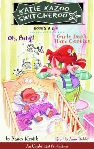 Katie Kazoo, Switcheroo: Books 3 & 4: Katie Kazoo, Switcheroo #3: Oh Baby!; Katie Kazoo, Switcheroo #4: Girls Don't Have Cooties