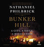 Bunker Hill: A City, a Siege, a Revolution