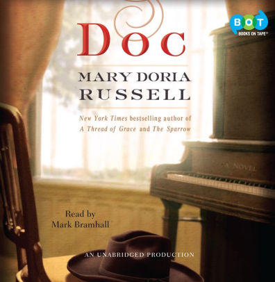 Title: Doc: A Novel, Author: Mary Doria Russell, Mark Bramhall