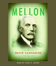 Mellon: An American Life (Abridged)