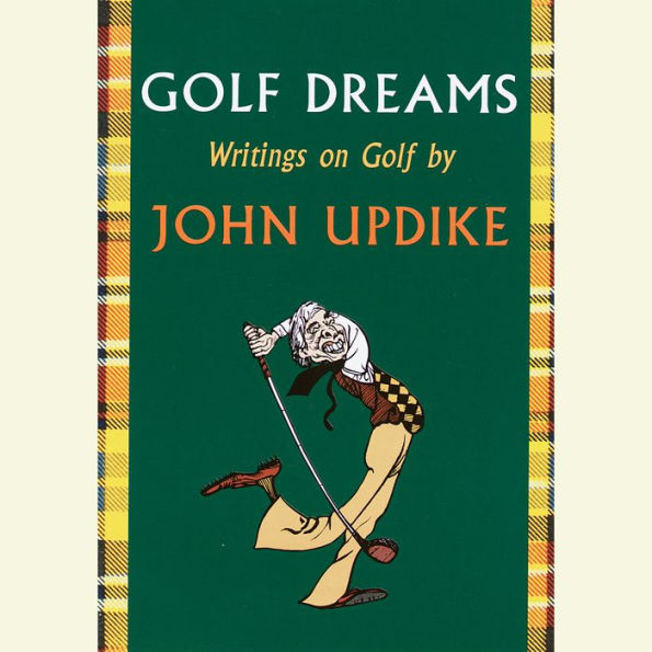 Golf Dreams: Writings on Golf