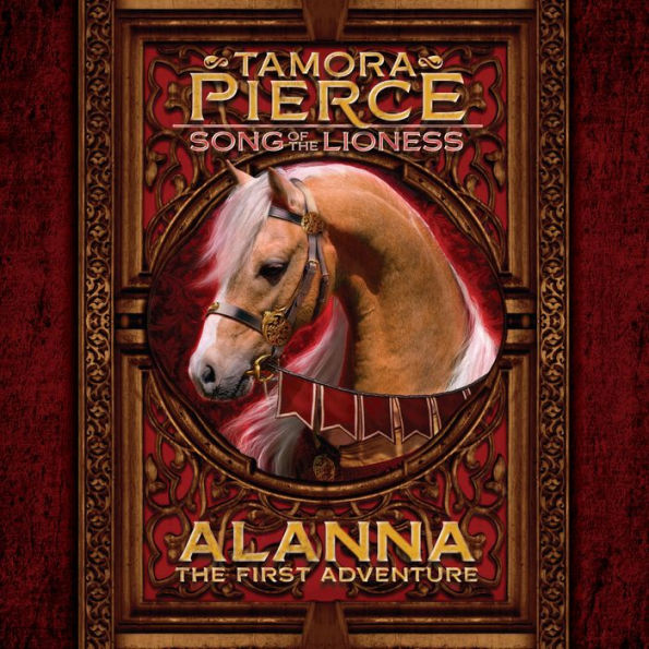 Alanna: The First Adventure (Song of the Lioness Series #1)