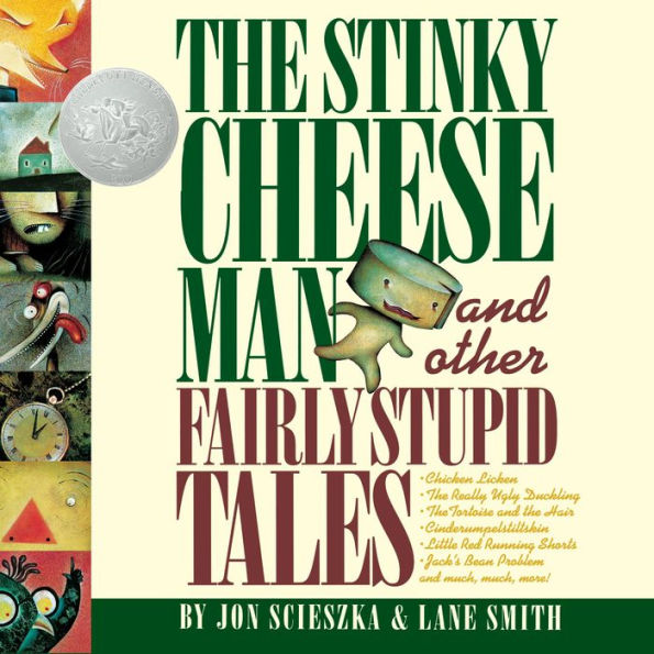 The Stinky Cheese Man: And Other Fairly Stupid Tales