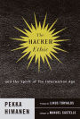 The Hacker Ethic: A Radical Approach to the Philosophy of Business (Abridged)