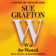 W Is for Wasted (Kinsey Millhone Series #23)