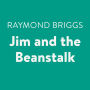 Jim and the Beanstalk