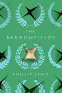 The Barrowfields: A Novel