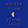 Golden Child: A Novel