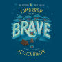 Tomorrow I'll Be Brave