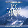 Within Reach: My Everest Story