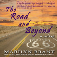 The Road and Beyond: A Novel