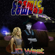 Cosmic Cowboy: The Musical
