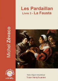 Pardaillan Livre 3 - La Fausta, Les: Livre 3 - La Fausta