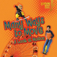 Many Ways to Move : A Look at Motion