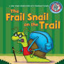 The Frail Snail on the Trail : A Long Vowel Sounds Book with Consonant Blends