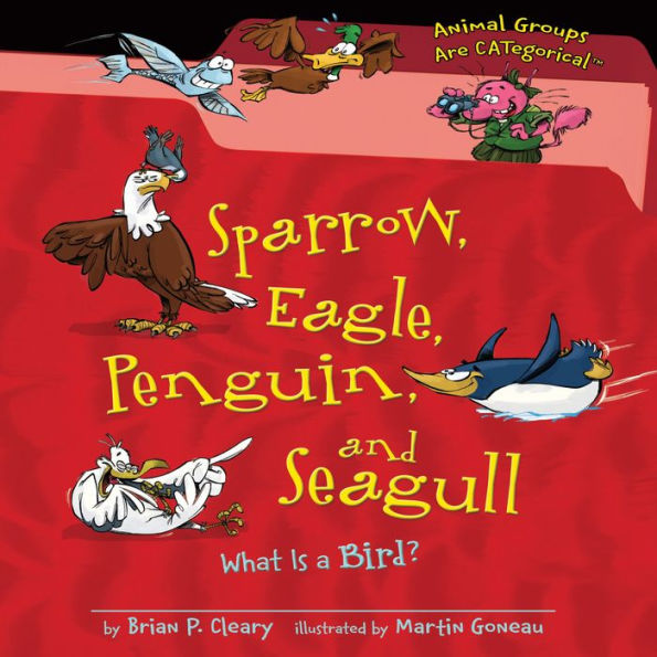 Sparrow, Eagle, Penguin, and Seagull : What Is a Bird?