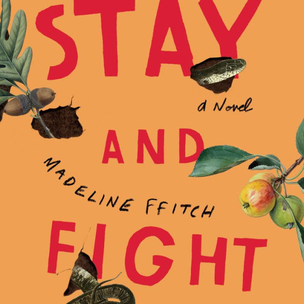 Stay and Fight: A Novel