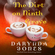 The Dirt on Ninth Grave: A Novel