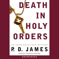 Death in Holy Orders: An Adam Dalgliesh Mystery