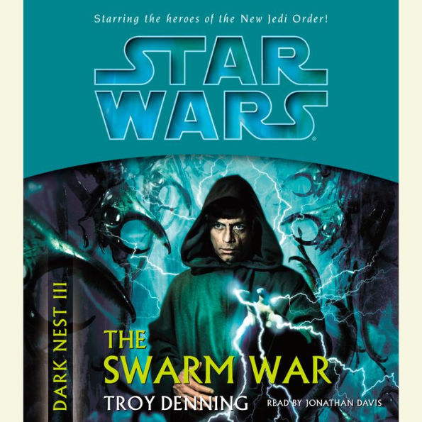 Star Wars: Dark Nest III: The Swarm War: The Dark Nest, Book Three (Abridged)