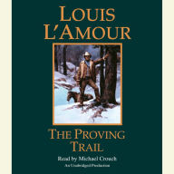 The Proving Trail : A Novel