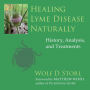 Healing Lyme Disease Naturally: History, Analysis, and Treatments