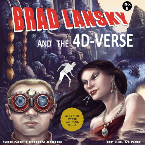 Brad Lansky and the 4D-Verse