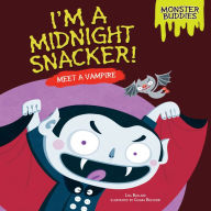 I'm a Midnight Snacker! : Meet a Vampire