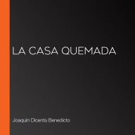 La casa quemada