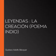 Leyendas: La creación (Poema Indio)