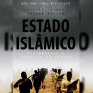 Estado Islâmico: Desvendando o Exército do Terror