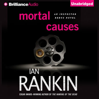 Title: Mortal Causes (Inspector John Rebus Series #6), Author: Ian Rankin, Michael Page