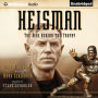 Heisman: The Man Behind the Trophy