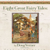 Eight Great Fairy Tales: From a Christian Perspective