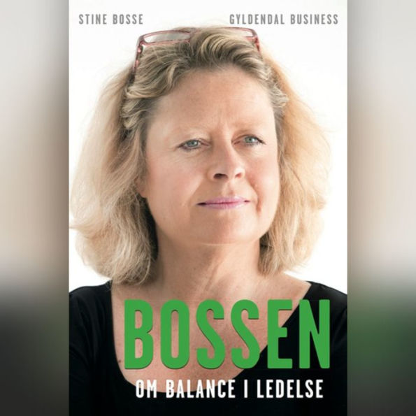 Bossen: Om balance i ledelse