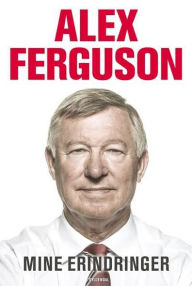 Alex Ferguson: Mine erindringer