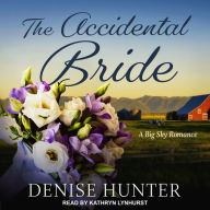 The Accidental Bride: A Big Sky Romance