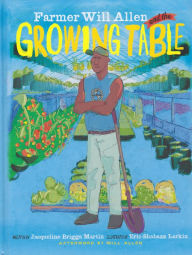 Farmer Will Allen and the Growing Table