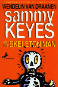 Sammy Keyes and the Skeleton Man