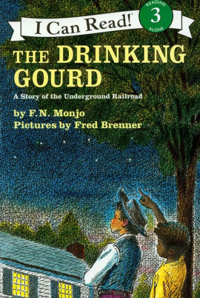 The Drinking Gourd: A Story of the Underground Railroad