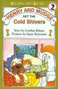 Henry and Mudge Get the Cold Shivers (Henry and Mudge Series #7)