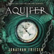 Aquifer: Truth Lies Just Below the Surface