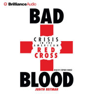 Bad Blood: Crisis in the American Red Cross (Abridged)