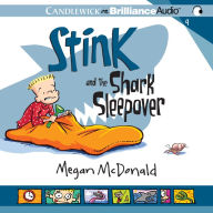 Stink and the Shark Sleepover (Stink Series #9)