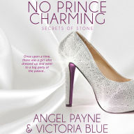 No Prince Charming: Secrets of Stone, Book 1