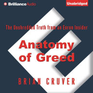 Anatomy of Greed: The Unshredded Truth from an Enron Insider