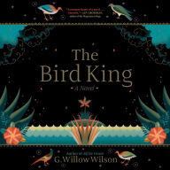 The Bird King: A Novel